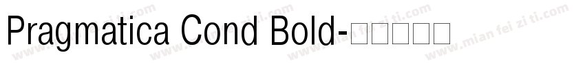 Pragmatica Cond Bold字体转换